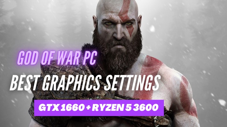GOD OF WAR PC BEST GRAPHICS SETTINGS